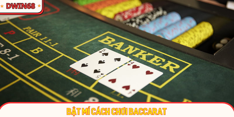 Bật mí cách chơi Baccarat
