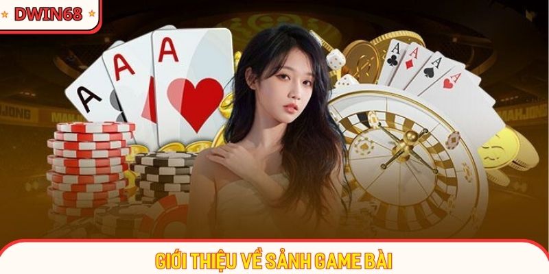 Game bài là điểm đến dừng chân đáng trải nghiệm nhất