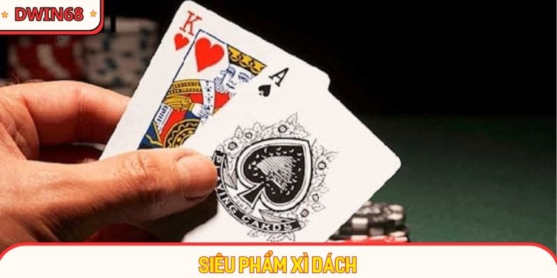 Xì dách trở thành trò chơi đổi thưởng không thể bỏ lỡ