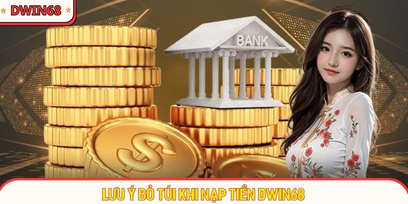 Chú ý quan trọng khi thực hiện lệnh chuyển vốn đến Dwin68
