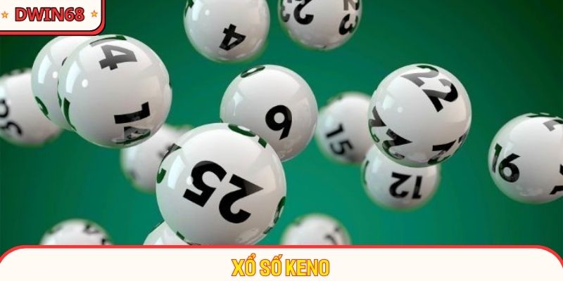Siêu phẩm keno trở thành hình thức quay số được yêu thích nhất